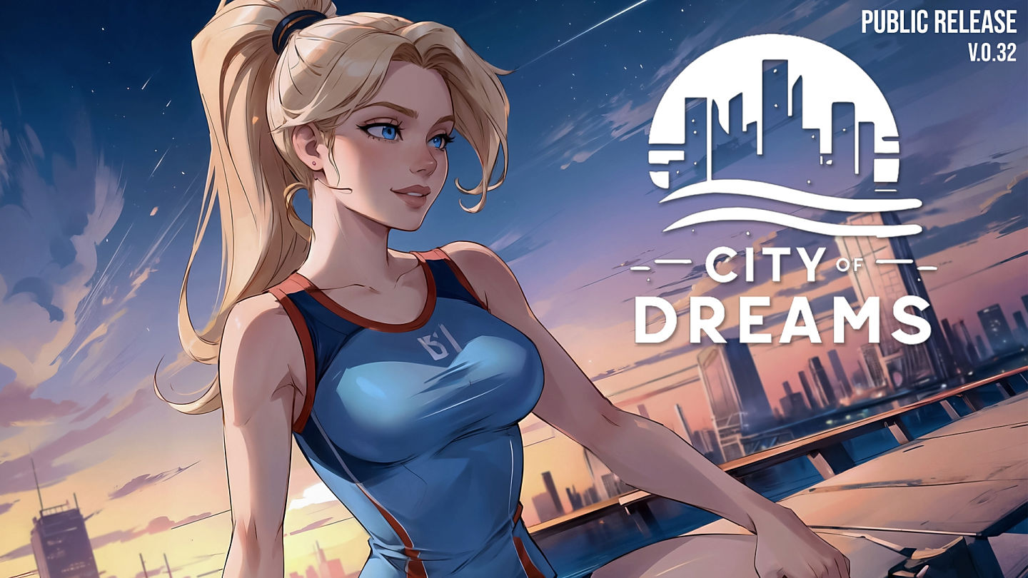 CITY OF DREAMS [V0.3.2] [VNCITYOFDREAMS]