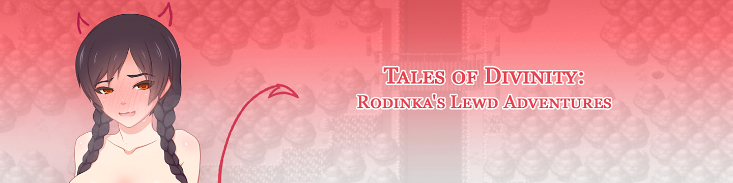 TALES OF DIVINITY: RODINKA’S LEWD ADVENTURES [V0.05.35] [EROMUR ABEL]