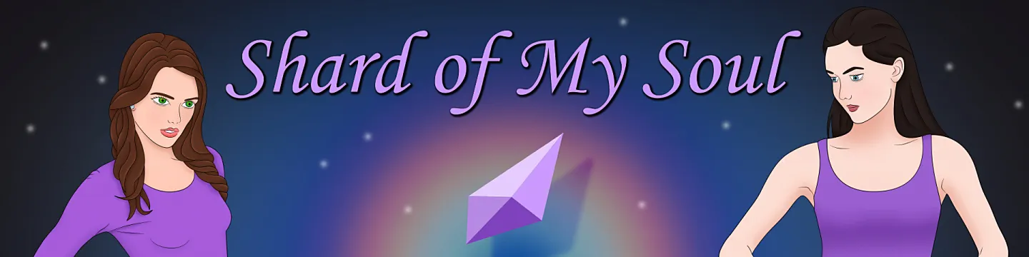 SHARD OF MY SOUL [CHAPTER 9 V1.8B] [IRIDESCENTTASTE]