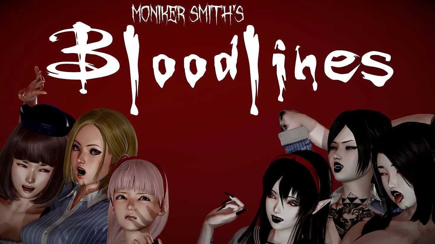 MONIKER SMITH’S BLOODLINES [V0.70] [MONIKER SMITH]