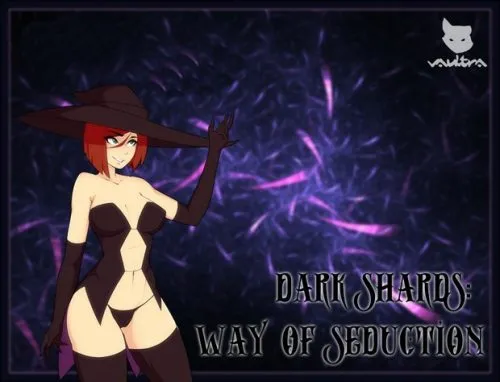 DARK SHARDS: WAY OF SEDUCTION [V0.2] [VAULTRA]