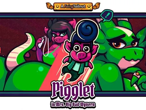 Pigglet in Mrs. Big Bad Wyvern [TeamTailnut] [Final Version]