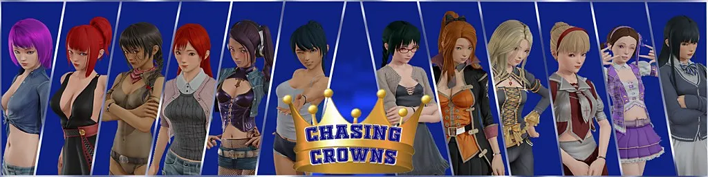 Chasing Crowns [Chapter 3] [Project Post Script]