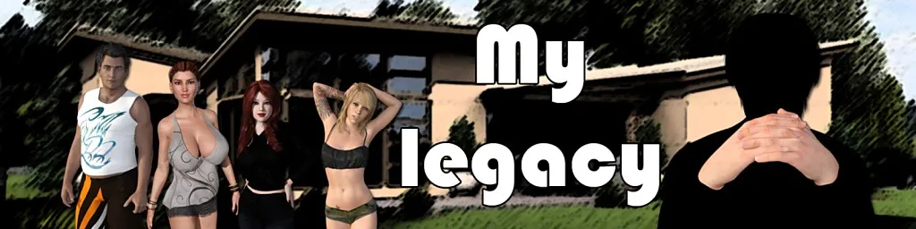 My Legacy [saddoggames] [Final Version]