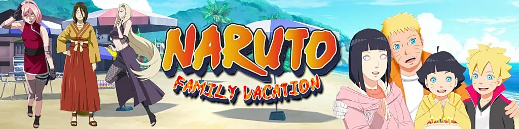 Naruto: Family Vacation [Maison Williams] [Final Version]