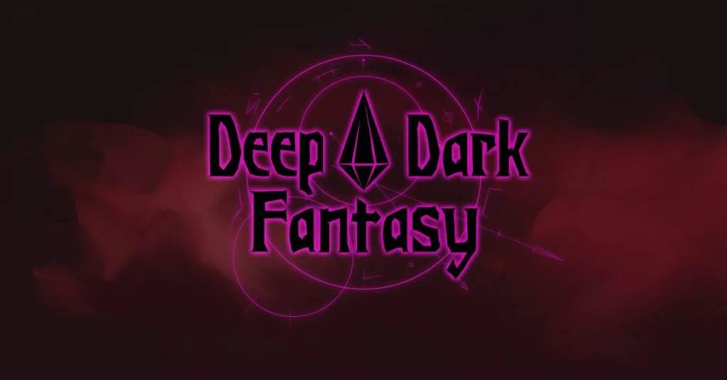 Deep Dark Fantasy [v0.0.0] [Southside Hood Studio]