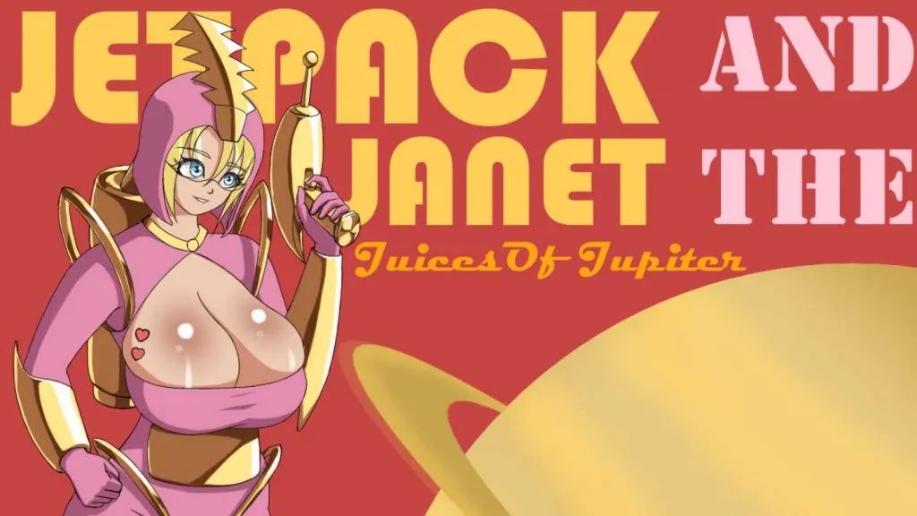 Jetpack Janet and the Juices of Jupiter [Custom Oppai Games] [Final Version]