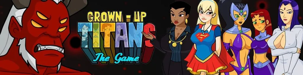 Grown-Up Titans: The Game [v1.12 Test] [GFC Studio]