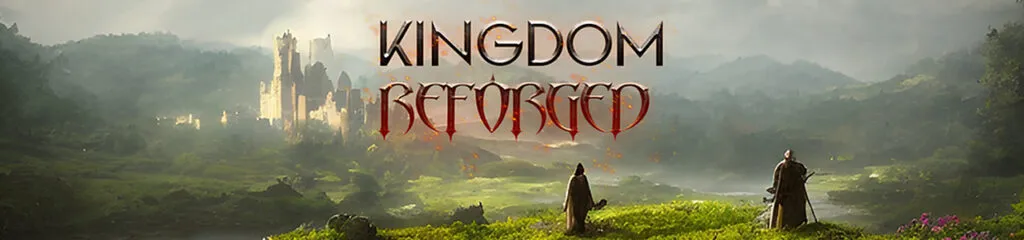 Kingdom Reforged [v0.0.1] [Ghost Pixel]