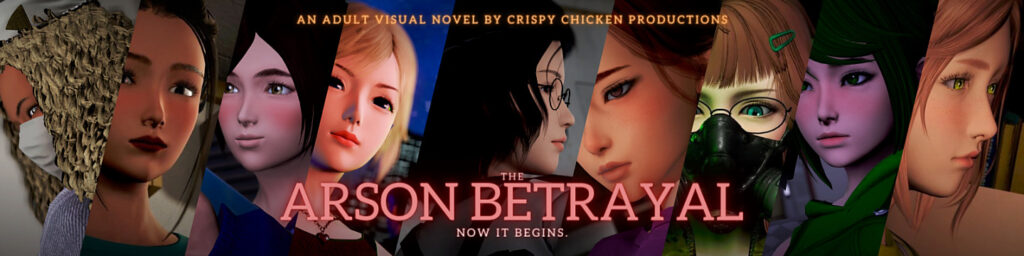 The Arson Betrayal [v0.7.5] [Crispy Chicken Productions]