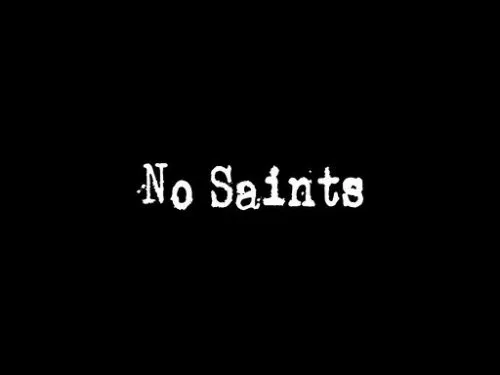 No Saints [Chapters 1-4] [Dynamite/Saint]