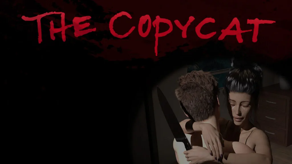 The Copycat [v0.7.0] [PiggyBackRide Productions]