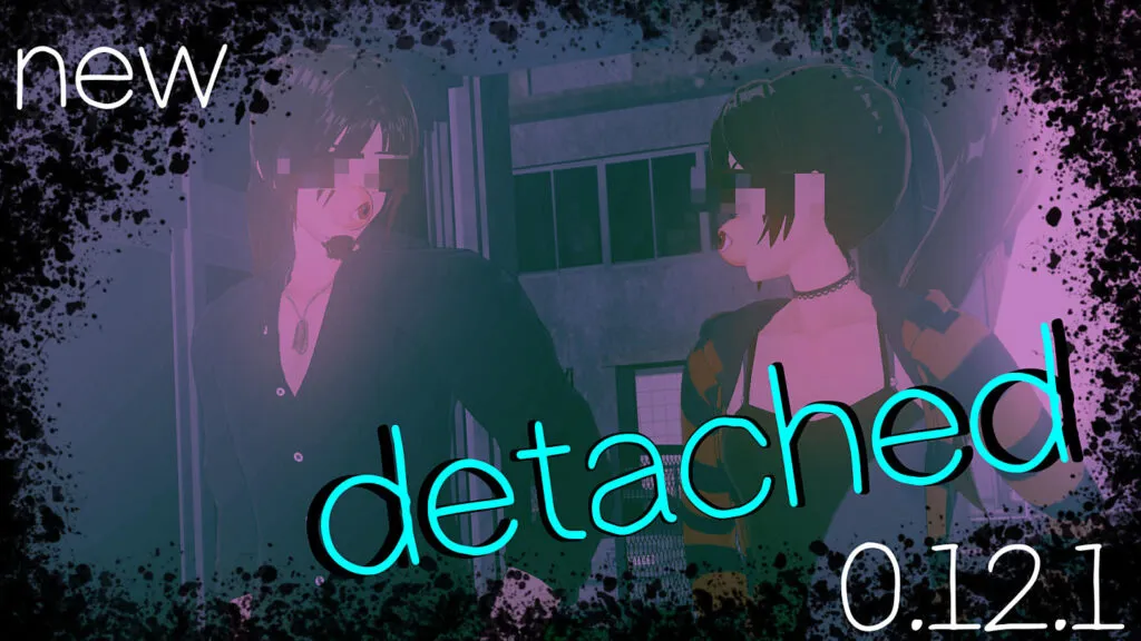 Detached [v0.12.1] [Scruffles]