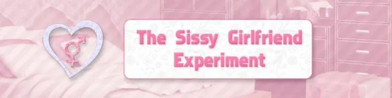 The Sissy Girlfriend Experiment [v0.11.2] [Jammye Jones]