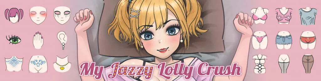 My Jazzy Lolly Crush [v1.1.2.2] [KitOlmek]