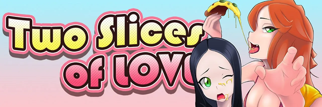 Two Slices of Love [v1.0.3] [TigerPulp]