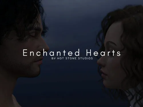 Enchanted Hearts [Chapter 2] [Hot Stone Studios]