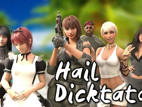 Hail Dicktator [v0.71.1] [hachi]