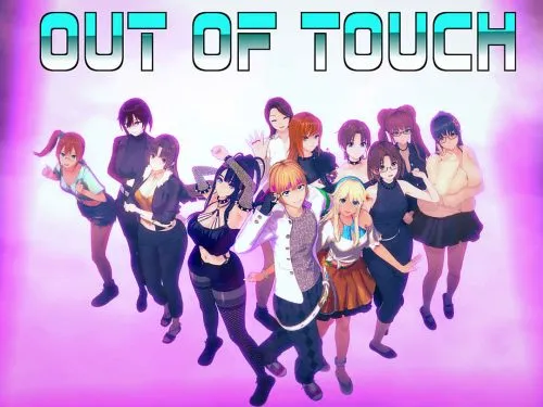 Out of Touch! [v3.36] [Story Anon]