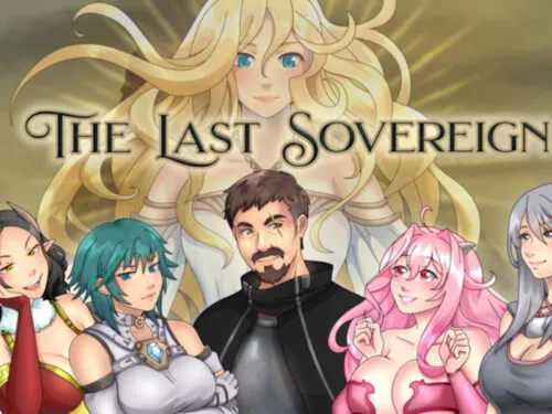 The Last Sovereign [v0.75.4] [Sierra Lee]