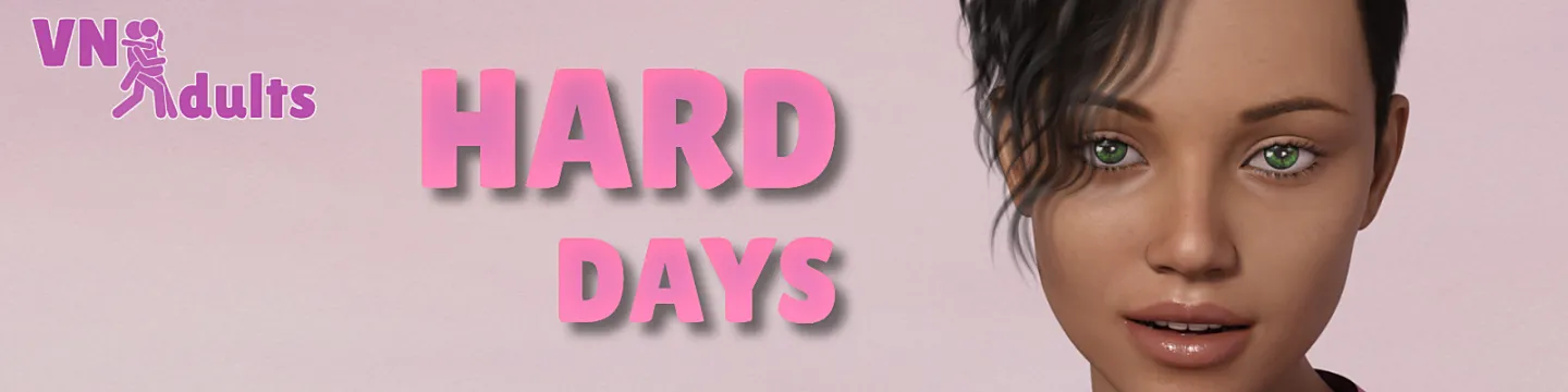 Hard Days [v0.4.3] [VNAdults]